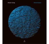 Alistair Sung Alistair Sung: Shared Space (CD) Album