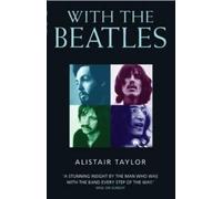 Alistair Taylor Pharic Gillibrand With the Beatles (Tascabile)