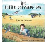 Alistair Wilmot Magdalena Collet The Little Botswana Boy (Tascabile)