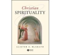 Alister E. McGrath Christian Spirituality (Tascabile)