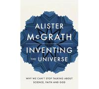 Alister E McGrath Inventing the Universe (Tascabile)