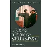 Alister E. McGrath Luther's Theology of the Cross (Tascabile)