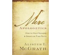Alister E. McGrath Mere Apologetics (Tascabile)