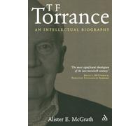 Alister E. McGrath T. F. Torrance (Tascabile)