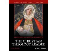 The Christian Theology Reader, 5e by McGrath, Alister E.