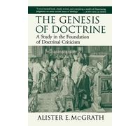 Alister E. McGrath The Genesis of Doctrine (Tascabile)
