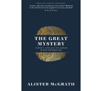 Alister E McGrath The Great Mystery (Tascabile)