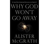 Alister E. McGrath Why God Won't Go Away (Tascabile)