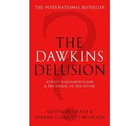 Alister McGrath The Dawkins Delusion? (Tascabile)