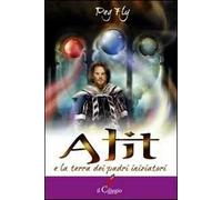 Alit e la terra dei padri iniziatori. Vol. 7