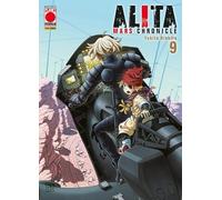 ALITA MARS CHRONICLE DI YUKITO KISHIRO n 9