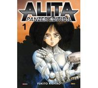 Alita. Panzer edition. Vol. 1 - Kishiro Yukito