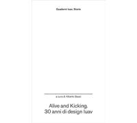 Alive and kicking. 30 anni di design Iuav