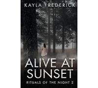 Alive at Sunset: 2