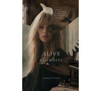 Alive, elsewhere: What if the most vivid love came from a world that has already vanished?