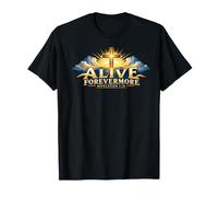 Alive Forevermore Pasqua Scrittura Cristiana Ispirata Maglietta