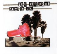 Alive in L.A. by Lee Ritenour