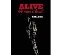 Alive. No man's land. Vol. 1
