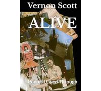 ALIVE: Poems I Lived Through