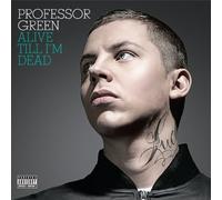 Alive Till I'm Dead by Professor Green (2010-07-20) by Professor Green (2010-07-20)
