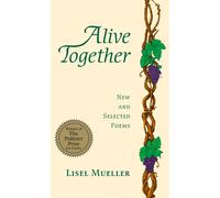 Alive Together: New and Selected Poems - Mueller Lisel