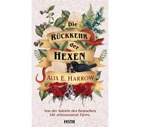 Alix E. Harrow Aimée de Bruyn Die Rückkehr der Hexen: Hexen- (Copertina rigida)
