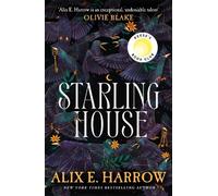 Alix E. Harrow Starling House (Copertina rigida)