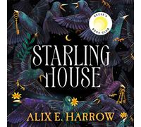 Alix E. Harrow Natalie Naudus Tor Alix E Harrow Starling House (Tascabile)