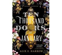 Alix E Harrow The Ten Thousand Doors of January (Tascabile)