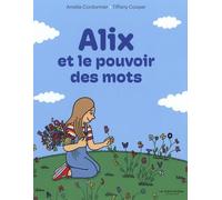 Alix et le pouvoir des mots