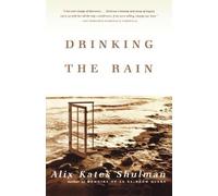 Alix Kates Shulman Drinking the Rain (Tascabile)