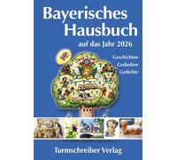 Alix Paulsen Bayerisches Hausbuch auf das Jahr 2026: Geschichten, Ge (Tascabile)
