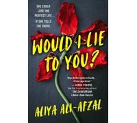Aliya Ali-Afzal Would I Lie to You? (Tascabile)
