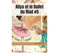 Aliya et le Ballet du Riad #5