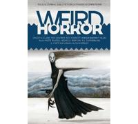 Aliya Whiteley R L Summerling Weird Horror #12 (Tascabile) Weird Horror