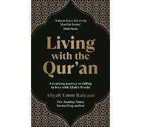 Aliyah Umm Raiyaan Living with the Qur’an (Tascabile)