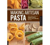 Aliza Green Making Artisan Pasta (Tascabile)