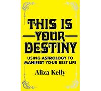 Aliza Kelly This Is Your Destiny (Copertina rigida)