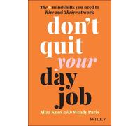 Aliza Knox Wendy Paris Don't Quit Your Day Job (Tascabile)