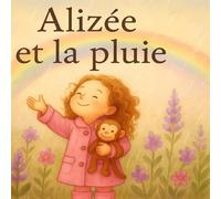 Alizée et la Pluie
