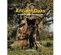 Aljos Farjon Ancient Oaks in the English Landscape (Copertina rigida)