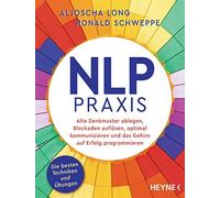 Aljoscha Long R NLP-Praxis: Neurolinguistisches Programmieren: Alte (Tascabile)