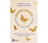 Aljoscha Long R Schmetterlinge brauchen keine Überholspur: Üb (Copertina rigida)