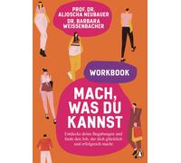 Aljoscha Neubau Mach, was du kannst - Workbook: Entdecke deine Begab (Tascabile)