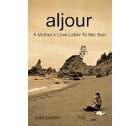 aljour: A Mother's Love Letter To Her Son