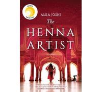 Alka Joshi The Henna Artist (Tascabile) Jaipur Trilogy