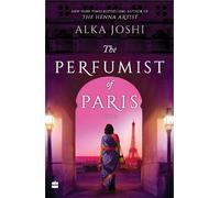 Alka Joshi The perfumist of Paris (Tascabile)