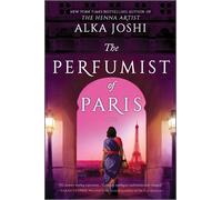Alka Joshi The Perfumist of Paris (Tascabile) Jaipur Trilogy