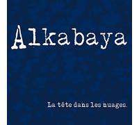 ALKABAYA - LA TETE DANS LES NUAGES