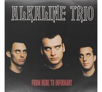 Alkaline Trio - From Here To Infirmary